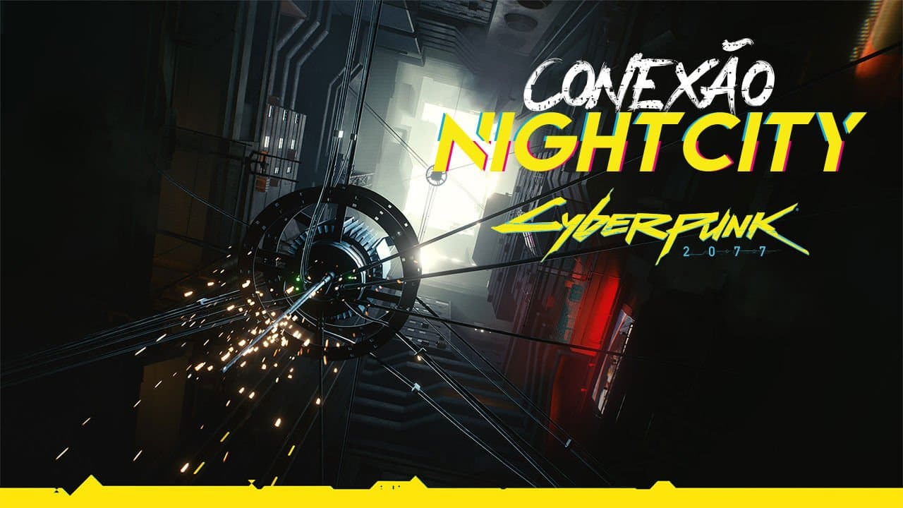 Conexão Night City - Cyberpunk 2077