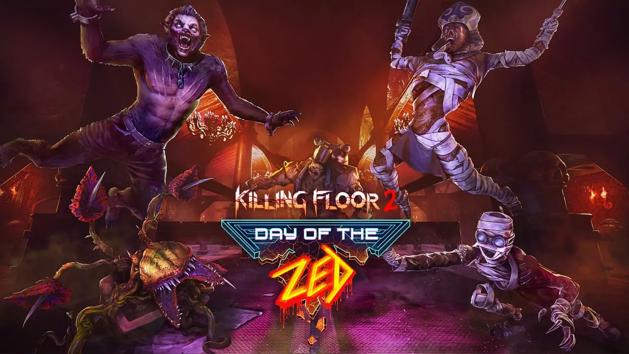 Killing Floor 2 Day of the Zed