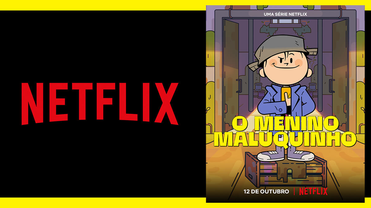 O Menino Maluquinho - Netflix