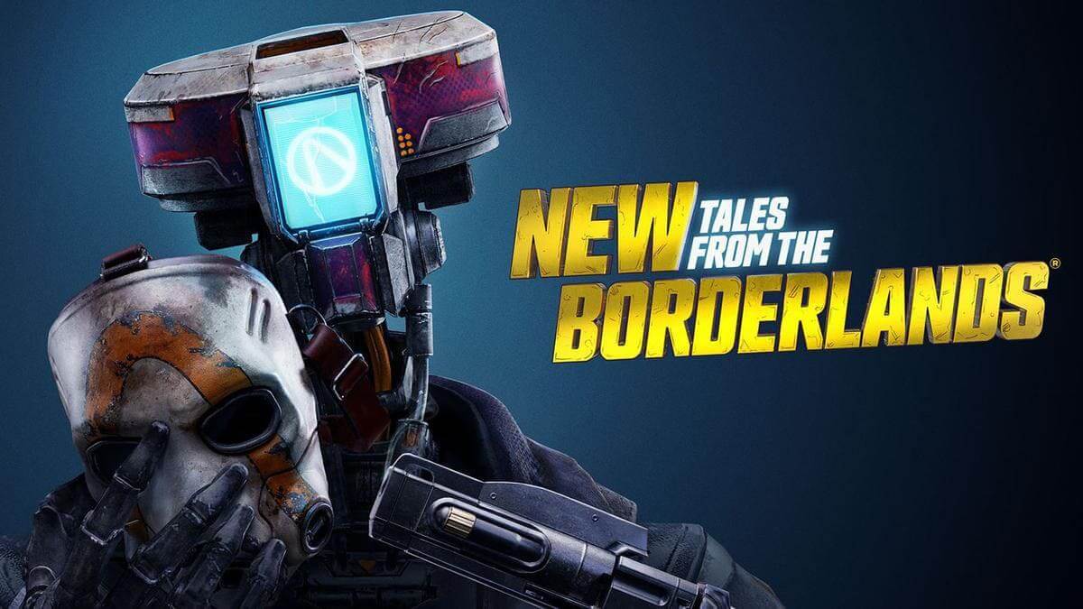 New Tales from the Borderlands