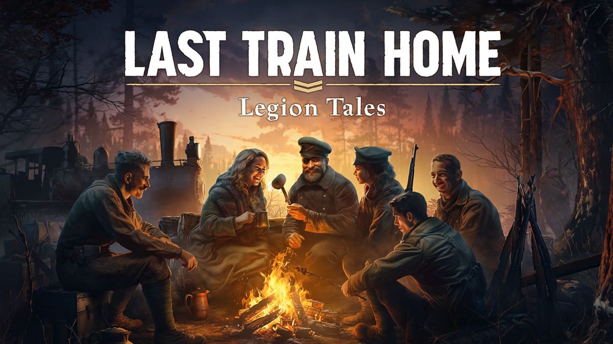 Last Train Home - DLC Legion Tales