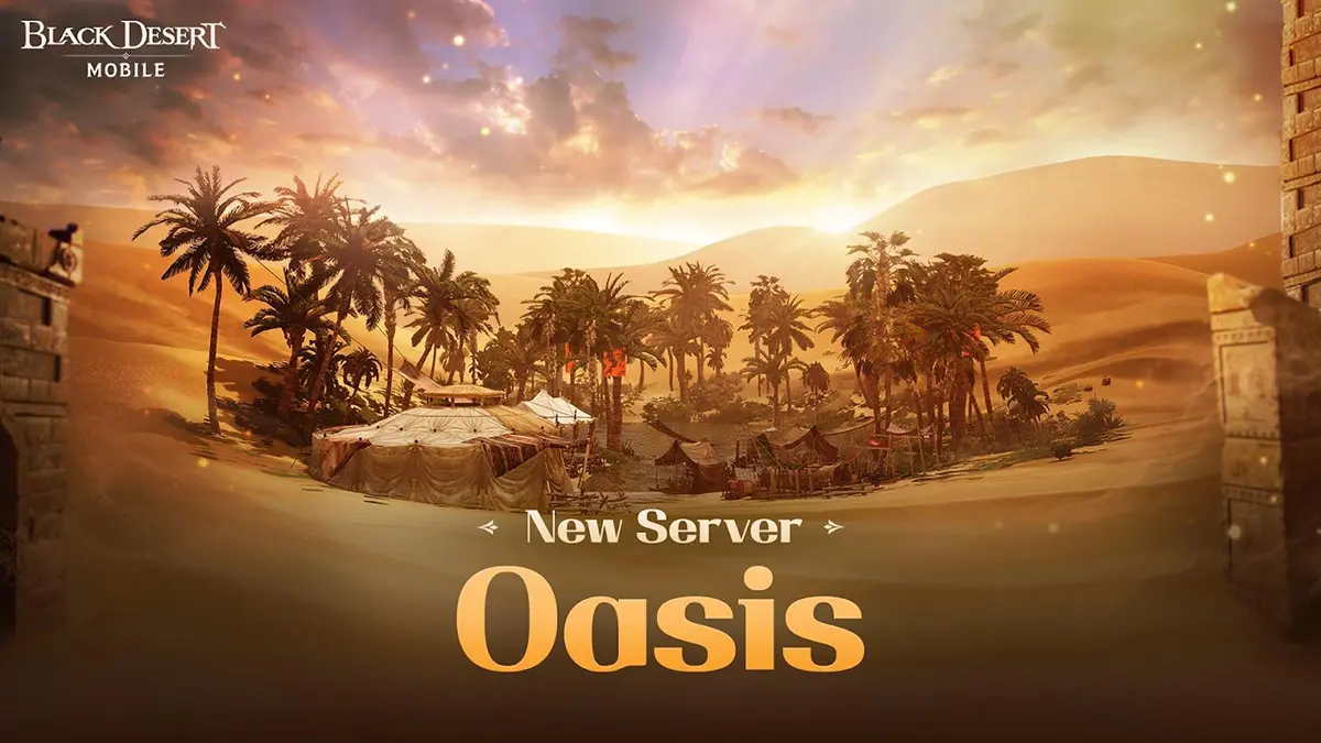 Black Desert Mobile_New Server Oasis