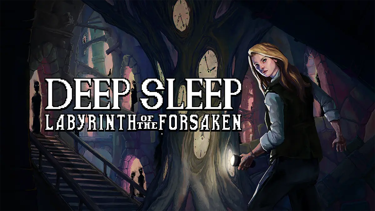 Deep Sleep Labyrinth of the Forsaken