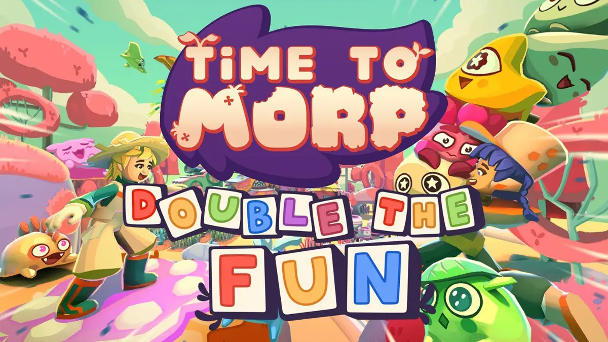 Time to Morp - Double the Fun Update